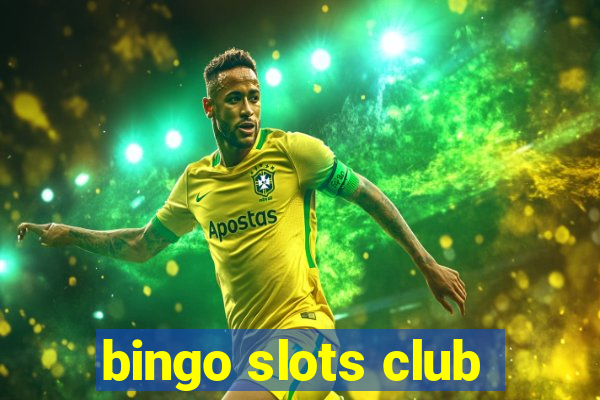 bingo slots club